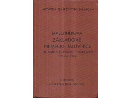 508319 zakladove nemecke mluvnice pro potrebu skolni i soukromou pro potrebu skolni i soukromou methoda gaspey otto sauerova