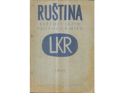 508766 rustina svetovy jazyk pokroku a miru uceb pro lid kursy rustiny 1949
