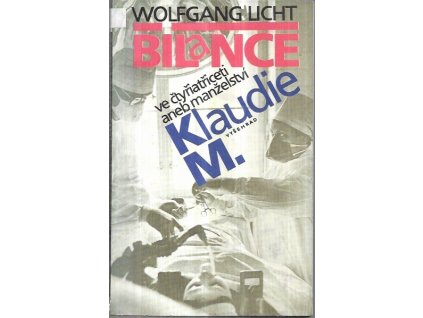 509729 bilance ve ctyriatriceti aneb manzelstvi klaudie m wolfgang licht