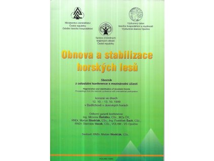 510923 obnova a stabilizace horskych lesu sbornik z celostatni konference s mezinarodni ucasti konane ve dnech 12 10 13 10 1999 v bedrichove v jizerskych horach regeneration and stabilisation of mountain forests
