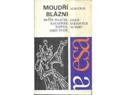 512129 moudri blazni knizka historek pohadek povidek a versu o moudrem blaznovstvi a blaznive moudrosti pro ctenare od 12 let pro zaky zakl skol