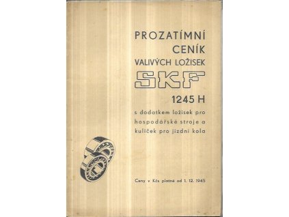 513683 prozatimni cenik valivych lozisek skf 1245 h s dodatkem lozisek pro hospodarske stroje a kulicek pro jizdni kola