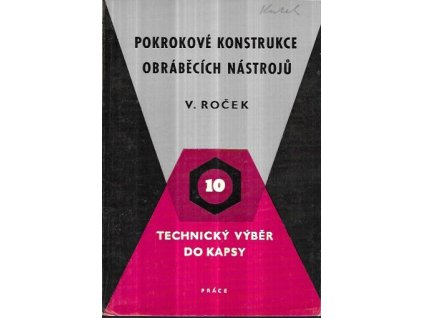 513779 pokrokove konstrukce obrabecich nastroju urceno praktikum i konstrukterum ve strojirenstvi i studentum odb skol