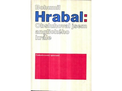 513884 obsluhoval jsem anglickeho krale