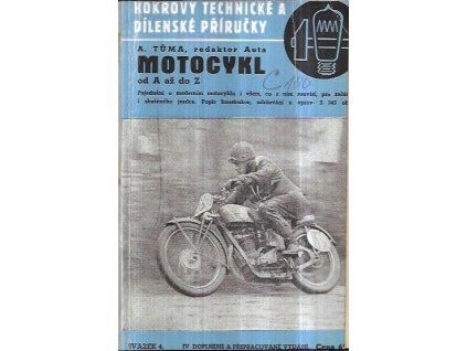 515774 motocykl od a az do z pojednani o modernim motocyklu dukladne technicke pouceni pro zacatecniky i zkusene jezdce popis konstrukce udrzovani a oprav