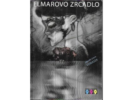 515945 elmarovo zrcadlo jedenactero povidek ktere se spolu volne i nevolne mijeji