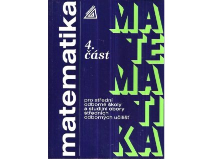 516344 matematika pro stredni odborne skoly a studijni obory strednich odbornych ucilist cast 4