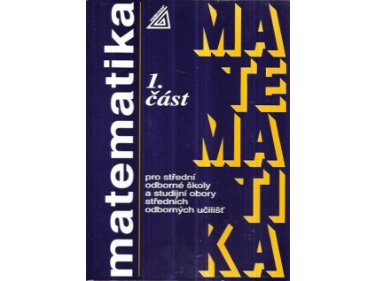 516377 matematika pro stredni odborne skoly a studijni obory strednich odbornych ucilist 1 cast