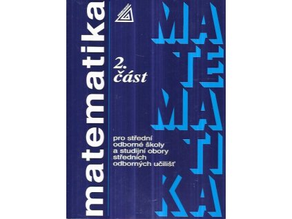 516521 matematika pro stredni odborne skoly a studijni obory strednich odbornych ucilist 2 cast