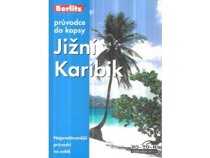 516701 jizni karibik barbados svata lucie svaty vincenc a grenadiny grenada trinidad a tobago pruvodce do kapsy