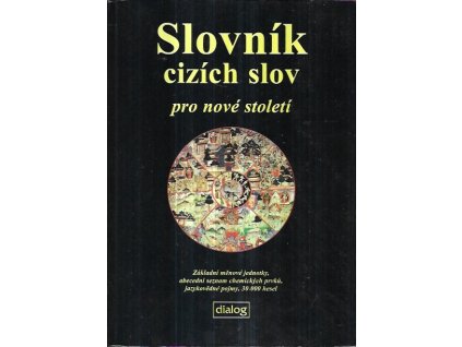517148 slovnik cizich slov pro nove stoleti zakladni menove jednotky abecedni seznam chemickych prvku jazykovedne pojmy 30000 hesel