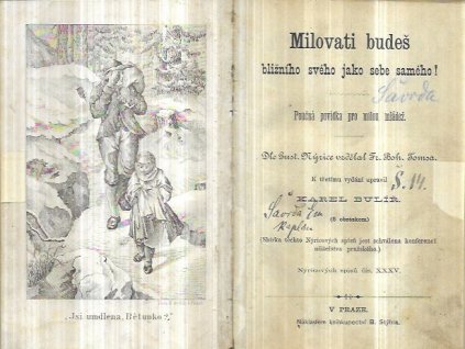 518285 milovati budes blizniho sveho jako sebe sameho poucna povidka pro milou mladez belisar aneb dobre cinte tem kteriz vam bezpravi cini povidka pro odrostlejsi mladez i dospele