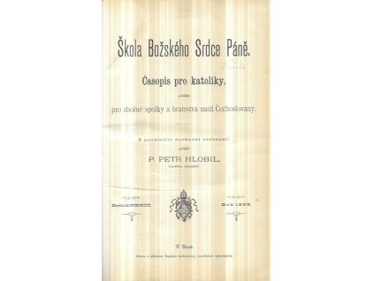 518573 skola bozskeho srdce pane casopis pro katoliky zvlaste pro zbozne spolky a bratrstva mezi cechoslovany