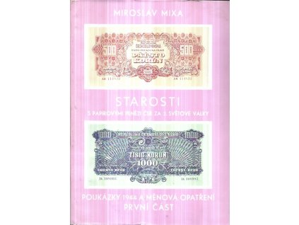 518639 starosti s papirovymi penezi csr za 2 svetove valky dil 1 poukazky 1944 a ruzna menova opatreni