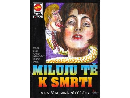 518954 miluju te k smrti a dalsi kriminalni pribehy