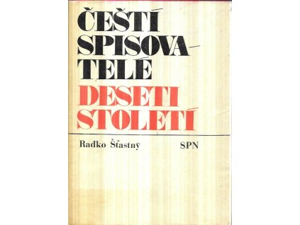 519284 cesti spisovatele deseti stoleti slovnik ces spisovatelu od nejstarsich dob do pocatku 20 stoleti