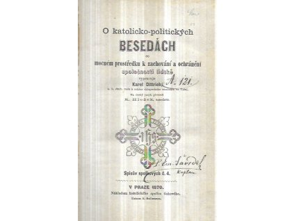 519296 o katolicko politickych besedach co mocnem prostredku k zachovani a ochraneni spolecnosti lidske sedmero proutkuv ze spisuv m jana husi schovanka povidka z doby a pro dobu novejsi lhota dvoracka lhotou zebraci obrazek z venkovskeho zivota
