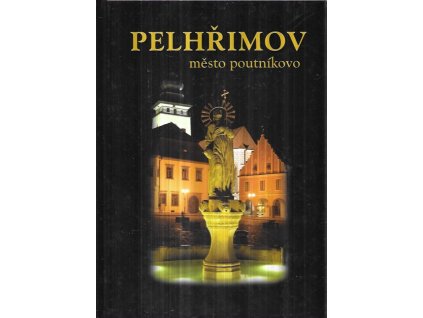 519503 pelhrimov mesto poutnikovo pelhrimov the pilgrim s town pelhrimov die stadt des pilgrims