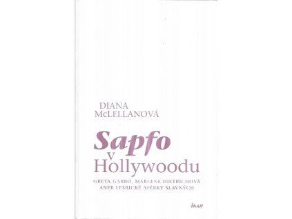 519584 sapfo v hollywoodu greta garbo marlene dietrichova aneb lesbicke aferky slavnych