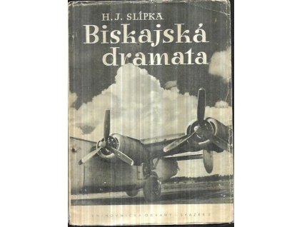 519620 biskajska dramata deset reportazi z bojove cinnosti 311 cs bombardovaci peruti z let 1943 a 1944