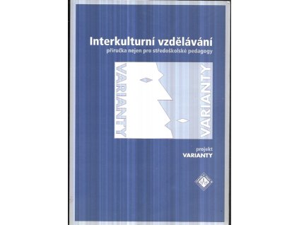 519686 interkulturni vzdelavani prirucka nejen pro stredoskolske pedagogy projekt varianty