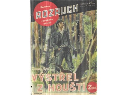 521180 rozruch romany vzrusene chvile vystrel z housti redaktorsky statek ve dvou osobach pedruv dul zelena zeme kovovy had dobrodruzstvi v arkansasu v posledni chvili zlaty kruh zivy stin