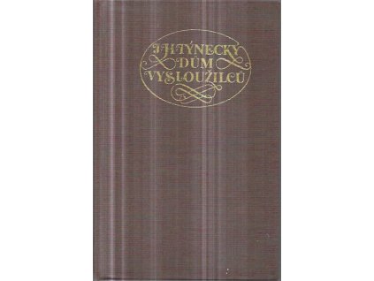 522959 dum vyslouzilcu nekolik listu z kroniky naseho narodniho probuzeni