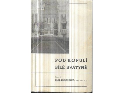 523541 pod kopuli bile svatyne ii dil
