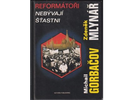 524891 reformatori nebyvaji stastni dialog o perestrojce prazskem jaru a socialismu