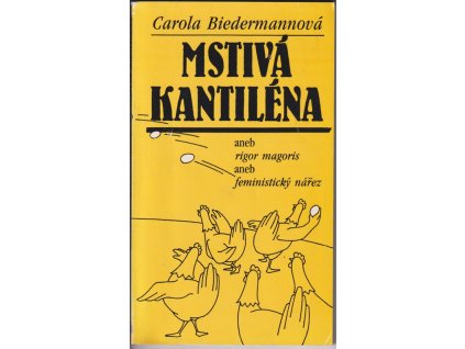 525071 mstiva kantilena aneb rigor magoris aneb feministicky narez