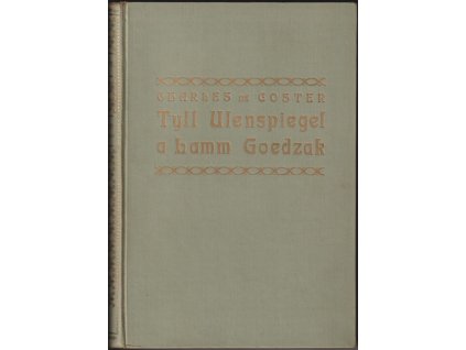 525266 tyll ulenspiegel a lamm goedzak legenda o jejich hrdinskych veselych a slavnych dobrodruzstvich v zemi flanderske a jinych mistech