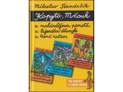 529124 kopyto mnouk a maharadzova pomsta kopyto mnouk a tajemstvi dzungle kopyto mnouk a lesni netvor