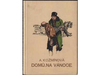 529253 domu na vanoce trilogie ze zivota jihoceskeho ditete
