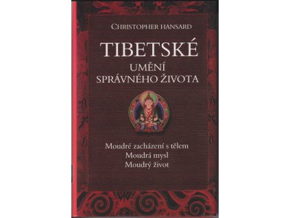 529637 tibetske umeni spravneho zivota moudre zachazeni s telem moudra mysl moudry zivot
