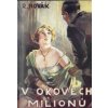 465479 v okovech milionu roman z povalecneho zivota