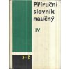 507173 3 prirucni slovnik naucny dil 1 a f dil 2 g l dil 3 m r dil 4 s z