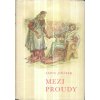 514940 mezi proudy 3 historicke obrazy 1 3 dil dvoji dvur syn ohnivcuv do tri hlasu
