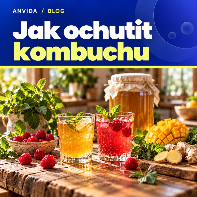 Jak ochutit domácí kombuchu: ovoce, šťáva, bylinky a koření