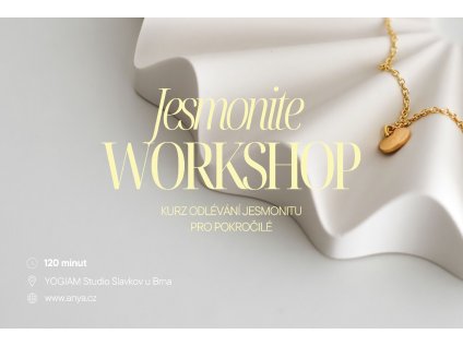 KURZ VÝROBY JESMONITU PRO ZAČÁTEČNÍKY