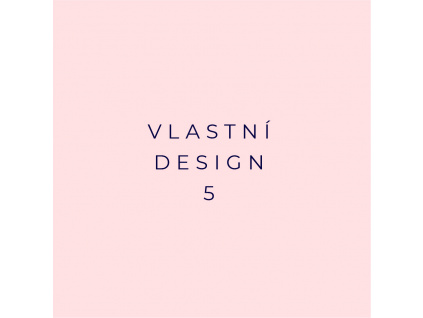 Vlastní design 5