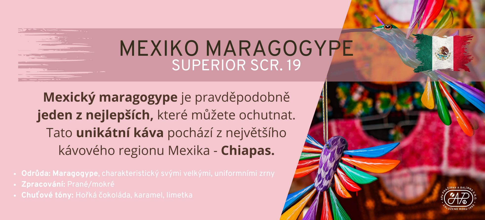 Mexiko Maragogype - velká zrna, skvělá chuť