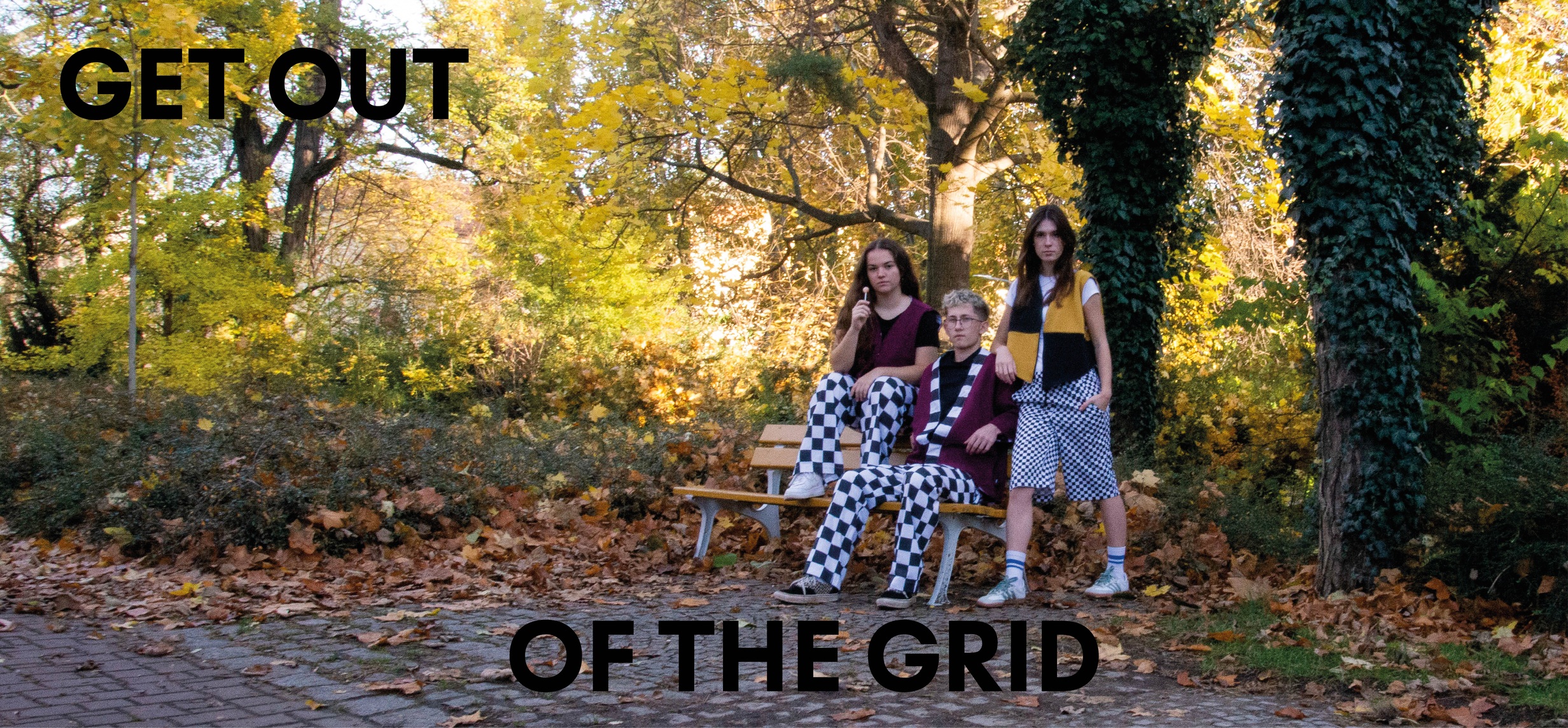 GET OUT OF THE GRID