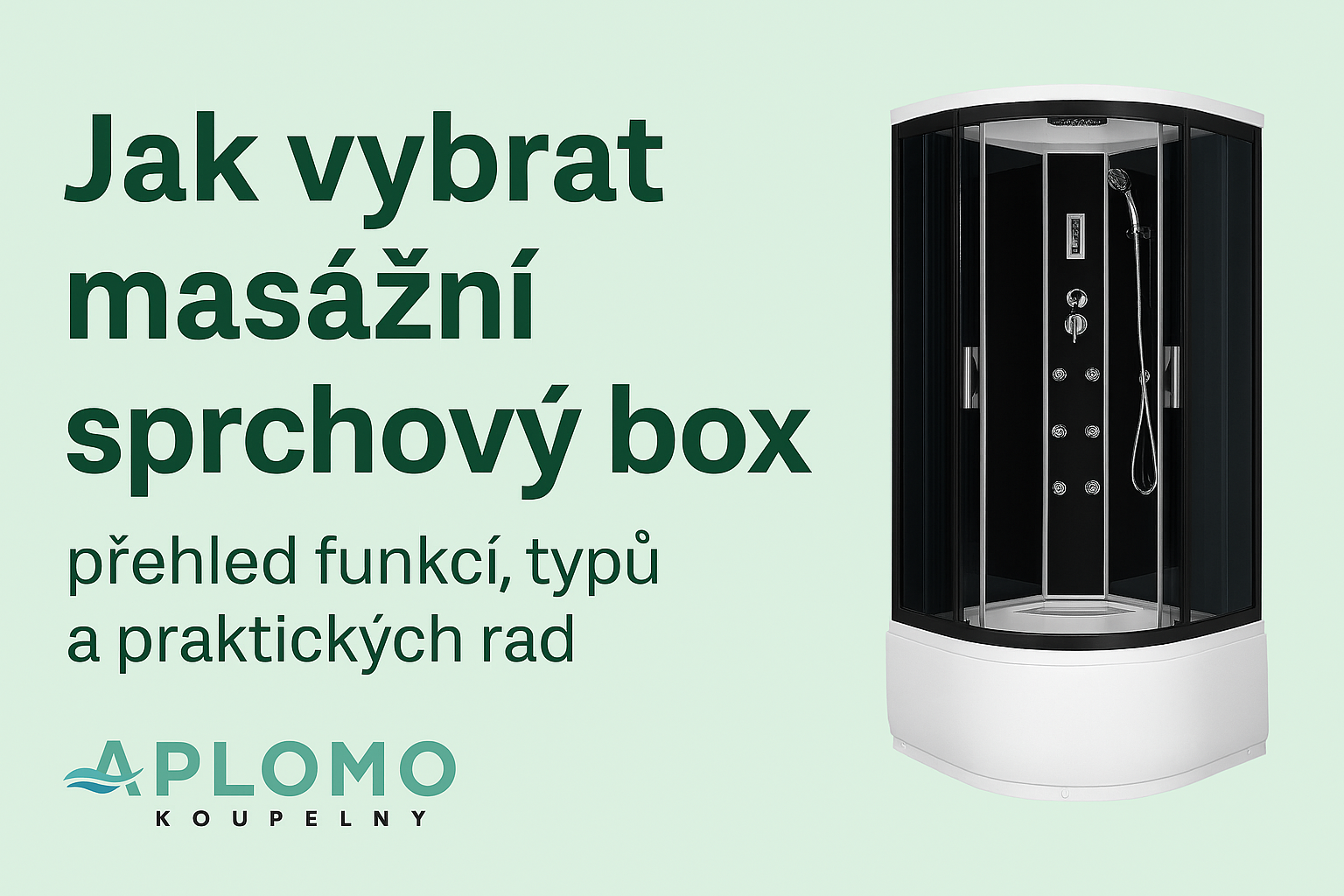 Jak vybrat masážní sprchový box – přehled funkcí, typů a praktických rad