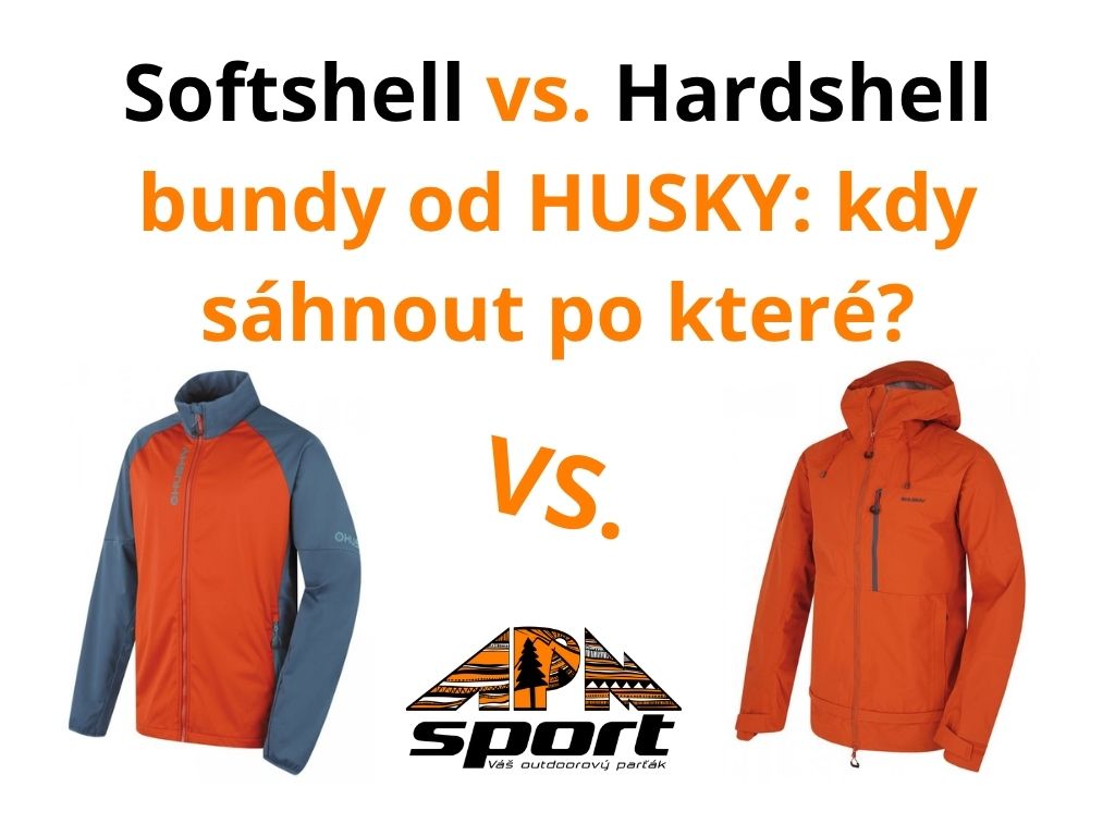 Softshell vs. Hardshell: Kdy si vzít bundu HUSKY Nanook a kdy Sauri?