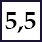 5,5