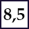 8,5