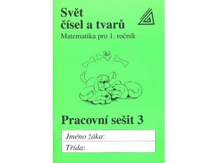 Svět čísel a tvarů Pracovní sešit 3 (Stav Nová - lehce poškozená)