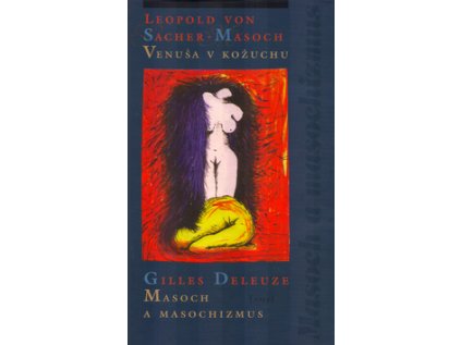 Venuša v kožuchu, Masoch a masochizmus (Stav Nová - lehce poškozená)