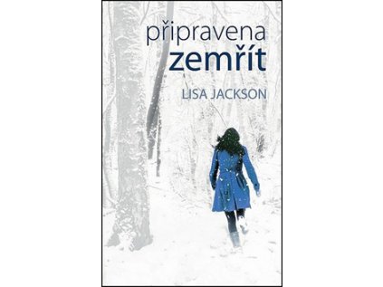 Připravena zemřít
