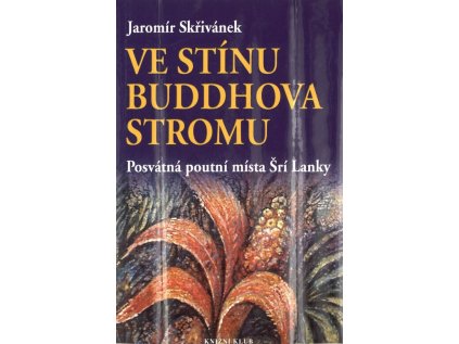 Ve stínu Buddhova stromu (Stav Nová - lehce poškozená)